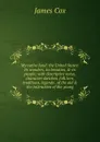 My native land: the United States: its wonders, its beauties, . its people; with descriptive notes, character sketches, folk lore, traditions, legends . of the old . the instruction of the young - James Cox