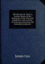 Old and new St. Louis: a concise history of the metropolis of the West and Southwest, with a review of its present greatness and immediate prospects - James Cox