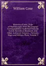 Memoirs of John, Duke of Marlborough: With His Original Correspondence: Collected from the Family Records at Blenheim, and Other Authentic Sources; . Portraits, Maps and Military Plans, Volume 3 - William Coxe