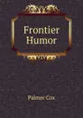 Frontier Humor - Palmer Cox