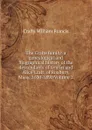 The Crafts family: a genealogical and biographical history of the descendants of Griffin and Alice Craft, of Roxbury, Mass.,1630-1890 Volume 2 - Crafts William Francis