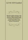 Sketches chiefly relating to the history, religion, learning, and manners, of the Hindoos. With a concise account of the present state of the native powers of Hindostan - Q 1743-1819 Craufurd