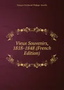 Vieux Souvenirs, 1818-1848 (French Edition) - François-Ferdinand-Philippe- Joinville