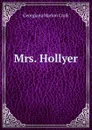 Mrs. Hollyer - G. M. Craik