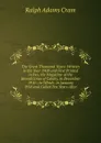 The Great Thousand Years: Written in the Year 1908 and First Printed in Pax, the Magazine of the Benedictines of Caldey, in December 1910 ; to Which . in January 1918 and Called Ten Years After - Ralph Adams Cram