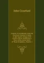 Journal of an Embassy from the Governor-General of India to the Courts of Siam and Cochin China: Exhibiting a View of the Actual State of Those Kingdoms, Volume 1 - John Crawfurd