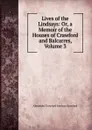 Lives of the Lindsays: Or, a Memoir of the Houses of Crawford and Balcarres, Volume 3 - Alexander Crawford Lindsay Crawford