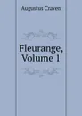 Fleurange, Volume 1 - Craven Augustus