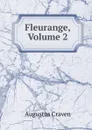Fleurange, Volume 2 - Craven Augustus