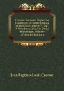 Histoire Romaine Depuis La Fondation De Rome Jusqu.a La Bataille D.actium: C.est-A-Dire Jusqu.a La Fin De La Republique, Volume 15 (French Edition) - Jean Baptiste Louis Crevier