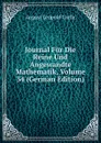 Journal Fur Die Reine Und Angewandte Mathematik, Volume 34 (German Edition) - August Leopold Crelle