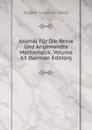 Journal Fur Die Reine Und Angewandte Mathematik, Volume 63 (German Edition) - August Leopold Crelle