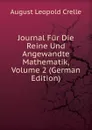 Journal Fur Die Reine Und Angewandte Mathematik, Volume 2 (German Edition) - August Leopold Crelle