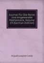Journal Fur Die Reine Und Angewandte Mathematik, Volume 19 (German Edition) - August Leopold Crelle