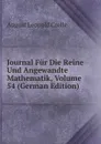 Journal Fur Die Reine Und Angewandte Mathematik, Volume 54 (German Edition) - August Leopold Crelle