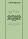 A list of books and articles, chiefly bibliographical, designed to serve as an introduction to the bibliography and methods of English literary history, with an index - Tom Peete Cross