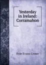 Yesterday in Ireland: Corramahon - Crowe Eyre Evans