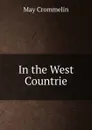 In the West Countrie - May Crommelin
