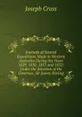 Journals of Several Expeditions Made in Western Australia During the Years 1829, 1830, 1831 and 1832: Under the Sanction of the Governor, Sir James Stirling - Joseph Cross