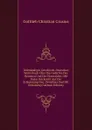 Vollstandiges Griechisch-Deutsches Worterbuch Uber Die Gedichte Des Homeros Und Der Homeriden: Mit Steter Rucksicht Auf Die Erlauterung Des . Zeitalters Und Mit Erklarung (German Edition) - Gottlieb Christian Crusius