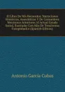 El Libro De Mis Recuerdos: Narraciones Historicas, Anecdoticas Y De Costumbres Mexicanas Anteriores Al Actual Estado Social, Ilustradas Con Mas De Trescientos Fotograbados (Spanish Edition) - Antonio García Cubas