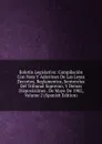 Boletin Legislativo: Compilacion Con Nots Y Adiciones De Las Leyes Decretos, Reglamentos, Sentencias Del Tribunal Supremo, Y Demas Disposiciones . De Mayo De 1902, Volume 2 (Spanish Edition) - 