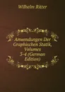 Anwendungen Der Graphischen Statik, Volumes 3-4 (German Edition) - Wilhelm Ritter