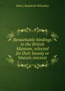 Remarkable bindings in the British Museum, selected for their beauty or historic interest - Wheatley Henry Benjamin
