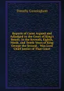 Reports of Cases Argued and Adjudged in the Court of King.s Bench: In the Seventh, Eighth, Ninth, and Tenth Years of King George the Second. . Was Lord Chief Justice of That Court - Timothy Cunningham