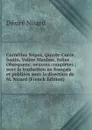 Cornelius Nepos, Quinte-Curce, Justin, Valere Maxime, Julius Obsequens: oeuvres completes ; avec la traduction en francais et publiees sous la direction de M. Nisard (French Edition) - Désiré Nisard