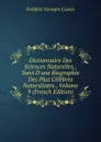 Dictionnaire Des Sciences Naturelles,. Suivi D.une Biographie Des Plus Celebres Naturalistes., Volume 9 (French Edition) - Frédéric Georges Cuvier