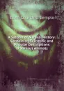 A System of Natural History: Containing Scientific and Popular Descriptions of Various Animals - Ellen Churchill Semple