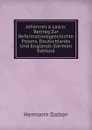 Johannes a Lasco: Beitrag Zur Reformationsgeschichte Polens, Deutschlands Und Englands (German Edition) - Hermann Dalton