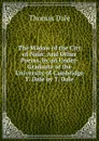 The Widow of the City of Nain: And Other Poems, by an Under-Graduate of the University of Cambridge T. Dale by T. Dale - Thomas Dale
