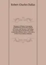 Memoirs of Maria Antoinetta, Archduchess of Austria, Queen of France and Navarre: Including Several Important Periods of the French Revolution, from . a Narrative of the Trial (Italian Edition) - Robert Charles Dallas