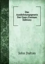 Das Ausdehnungsgesetz Der Gase (German Edition) - John Dalton
