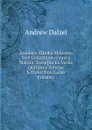 Analekta Ellnika Meizona, Sive Collectanea Graeca Majora: Excerpta Ex Variis Orationis Solutae Scriptoribus (Latin Edition) - Andrew Dalzel