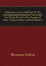 Johannes a Lasco: Bijdrage Tot De Hervormingsgeschiedenis Van Polen, Van Duitschland En Van Engeland, Door Herman Dalton (Dutch Edition) - Hermann Dalton