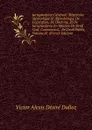 Jurisprudence Generale: Repertoire Methodique Et Alphabetique De Legislation, De Doctrine, Et De Jurisprudence En Matiere De Droit Civil, Commercial, . De Droit Public, Volume 41 (French Edition) - Victor Alexis Désiré Dalloz