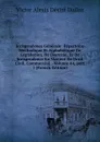 Jurisprudence Generale: Repertoire Methodique Et Alphabetique De Legislation, De Doctrine, Et De Jurisprudence En Matiere De Droit Civil, Commercial, . Volume 44,.part 1 (French Edition) - Victor Alexis Désiré Dalloz