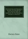 Monasteries and Religious Houses of Great Britain and Ireland: With an Appendix On the Religious Houses in America - Darley Dale