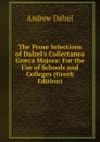 The Prose Selections of Dalzel.s Collectanea Graeca Majora: For the Use of Schools and Colleges (Greek Edition) - Andrew Dalzel