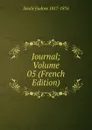 Journal; Volume 05 (French Edition) - Soulié Eudoxe 1817-1876