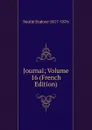 Journal; Volume 16 (French Edition) - Soulié Eudoxe 1817-1876