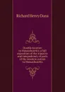 Double taxation in Massachusetts; a full exposition of the injustice and inexpediency of parts of the taxation system in Massachusetts - Richard Henry Dana
