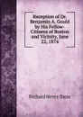 Reception of Dr. Benjamin A. Gould by His Fellow-Citizens of Boston and Vicinity, June 22, 1874 - Richard Henry Dana