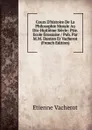 Cours D.histoire De La Philosophie Morale Au Dix-Huitieme Siecle: Ptie. Ecole Ecossaise / Pub. Par M.M. Danton Et Vacherot (French Edition) - Etienne Vacherot