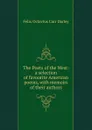 The Poets of the West: a selection of favourite American poems, with memoirs of their authors - Felix Octavius Carr Darley
