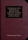 The Mysteries of the Backwoods, Or, Sketches of the Southwest: Including Character, Scenery, and Rural Sports - Thomas Bangs Thorpe