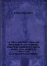 La police politique; chronique des temps de la restauration d.apres les rapports des agents secrets et les papiers du cabinet noir, 1815-1820 (French Edition) - Ernest Daudet